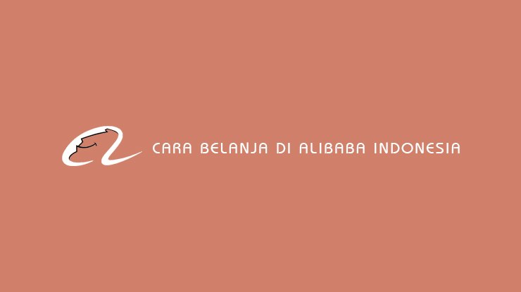 Cara Belanja di Alibaba Indonesia