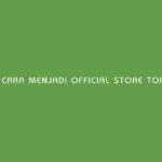 Cara Menjadi Official Store Tokopedia